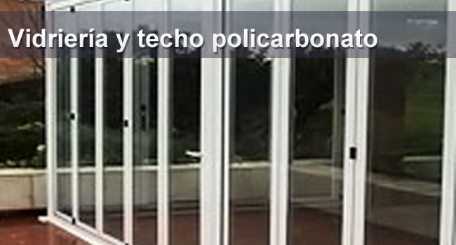 Vidrieria y techo policarbonato